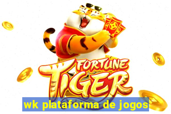 wk plataforma de jogos